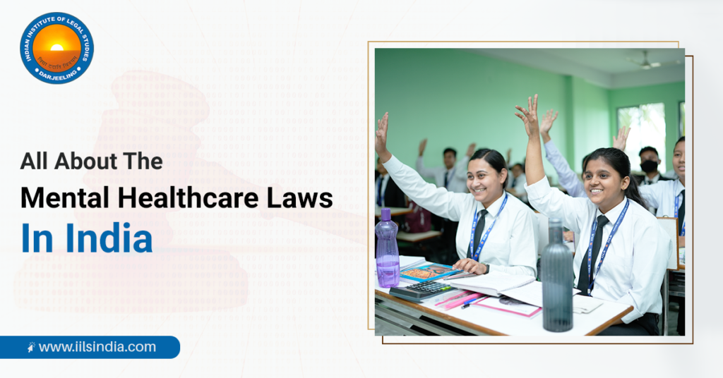 All About The Mental Healthcare Laws In India