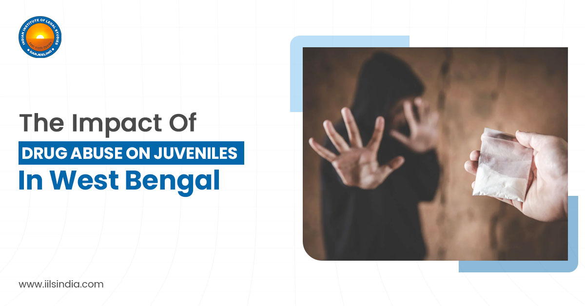 The Impact Of Drug Abuse On Juveniles In West Bengal