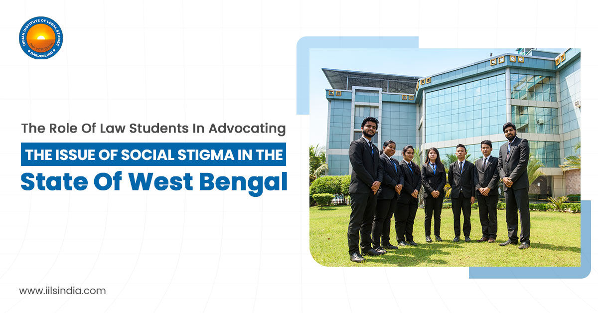 The Role Of Law Students In Advocating The Issue Of Social Stigma In The State Of West Bengal