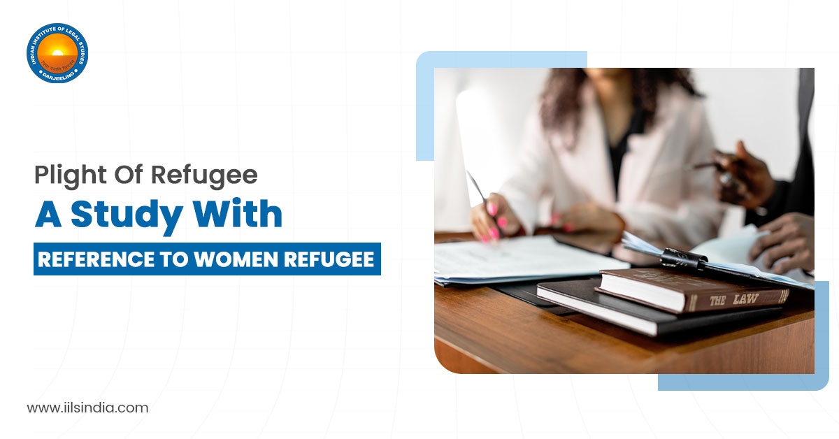 Plight Of Refugee: A Study With Reference To Women Refugee